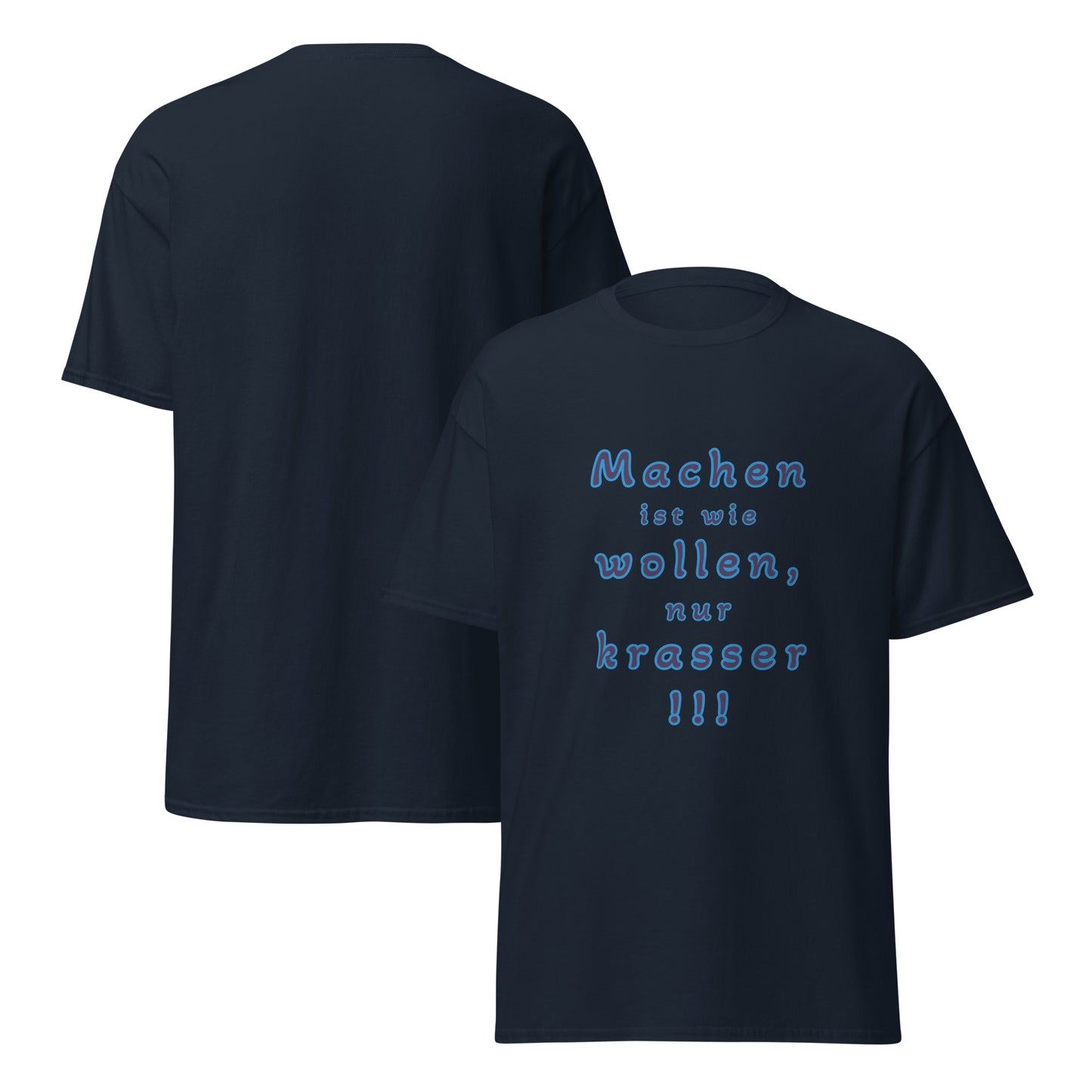 T-Shirt – Machen ist wie wollen – Produktansicht 1